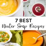 7 best winter soup recipes with four of the recipe images.