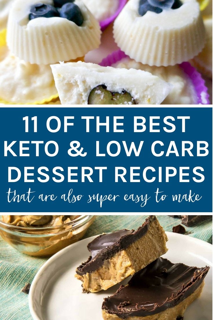 11 of the best low carb and keto dessert recipes that are also super easy to make
