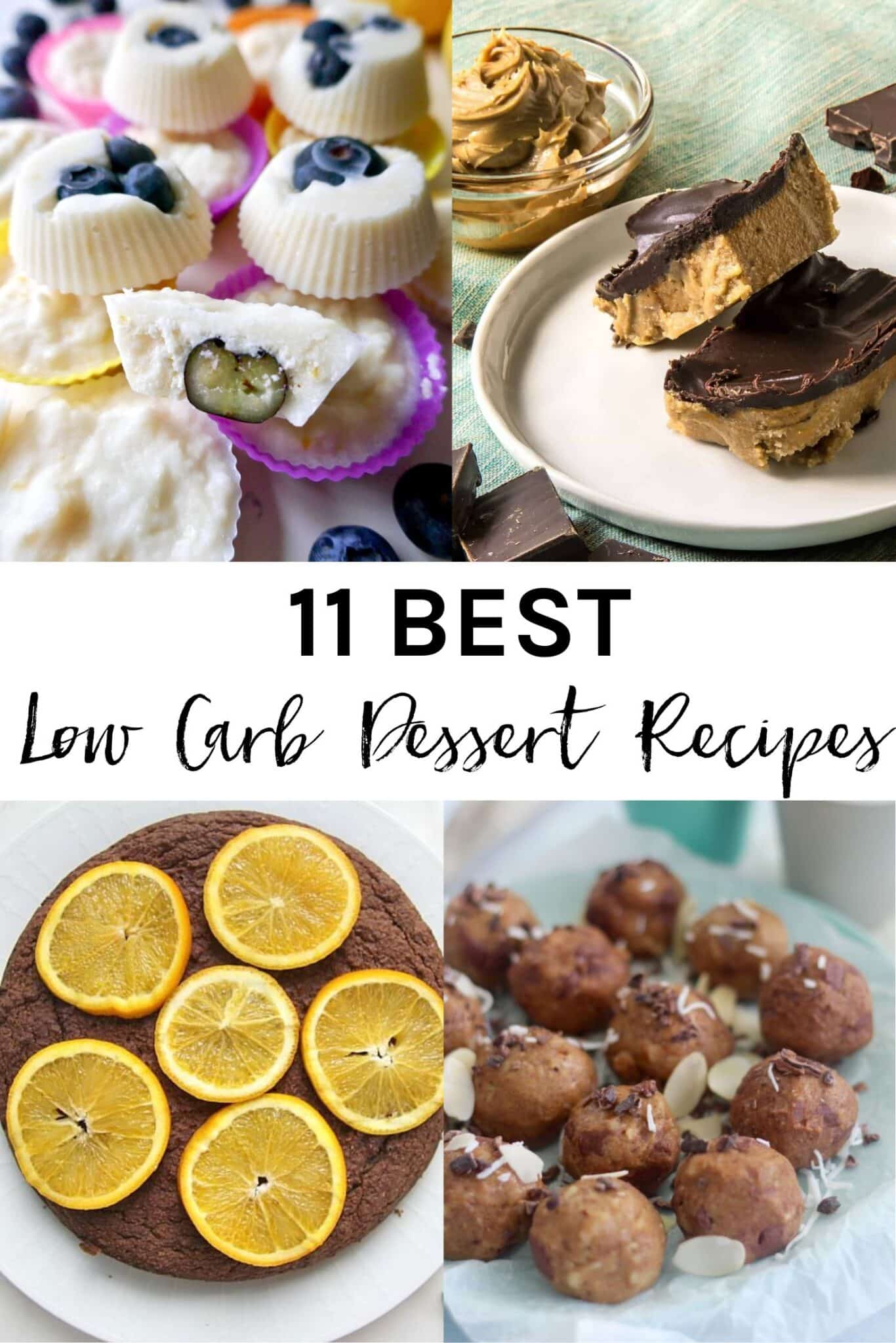 11 low carb dessert recipes with four of the photos in the picture.