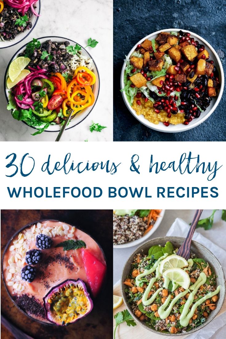 Healthy whole food bowl recipes with four of the recipes. 