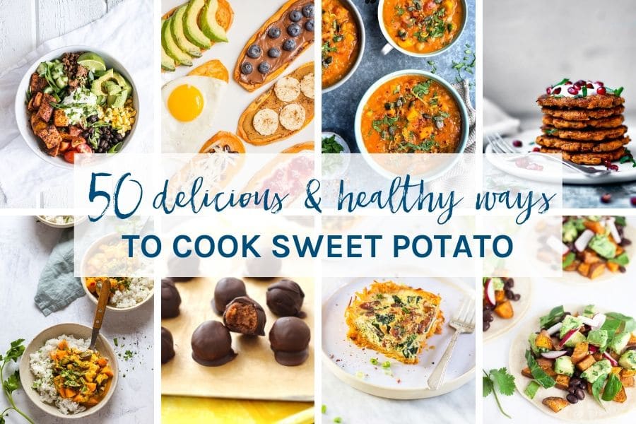 8 recipes with text over the top - 50 delicious and healthy ways to cook sweet potato