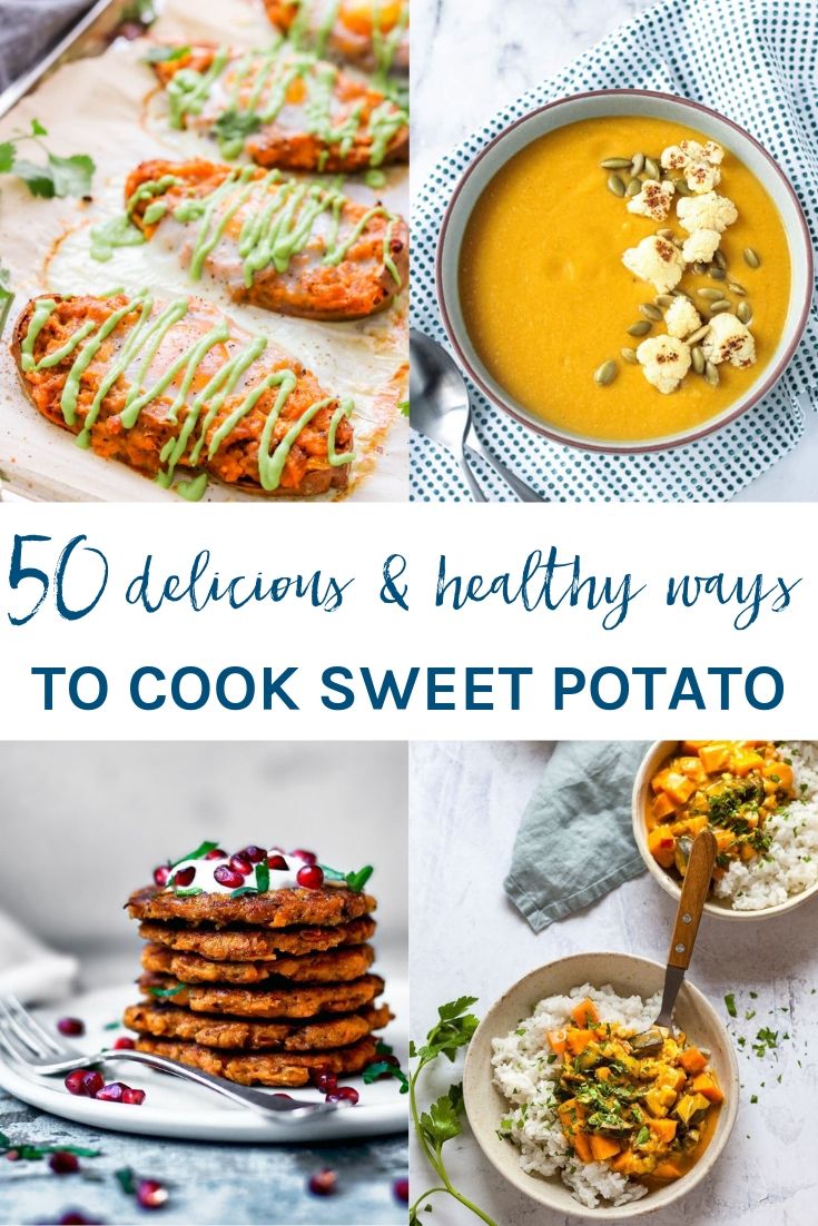 50 Delicious and healthy ways to cook sweet potato with four of the recipes.