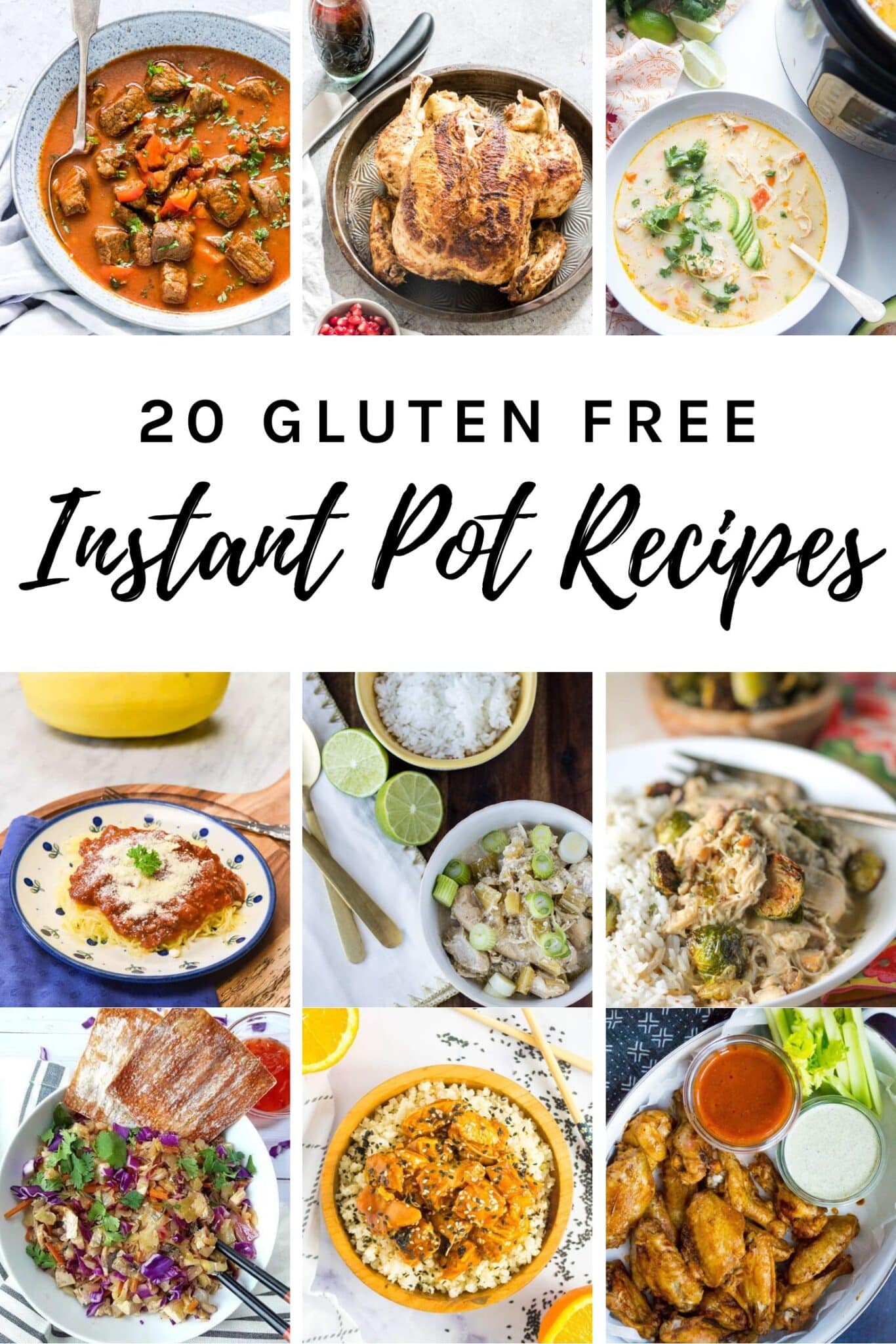 20 gluten free instant pot recipes with nine of the recipes pictures.