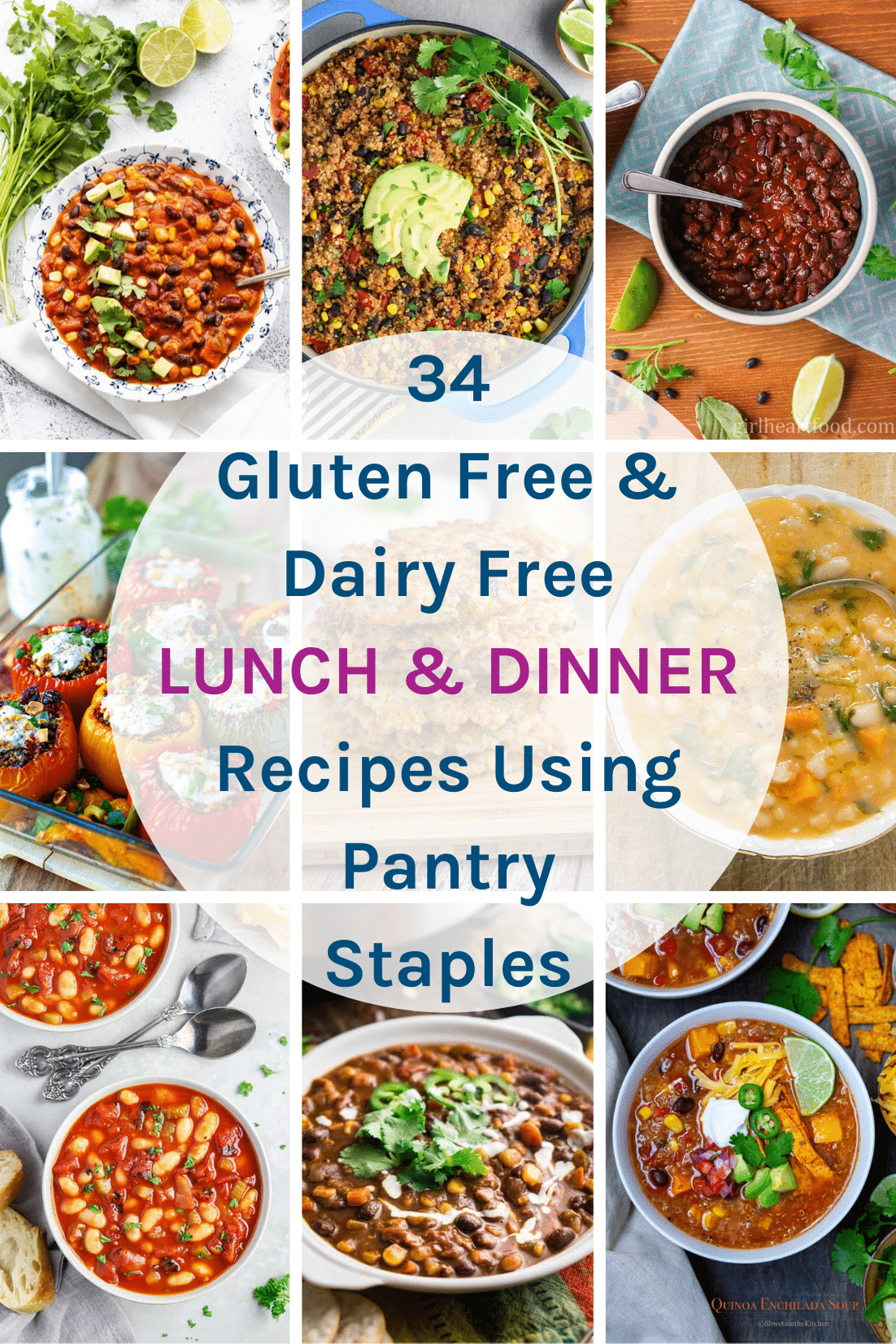 34 Gluten Free Dairy Free Lunch & Dinner Recipes Using Pantry Staples with some of the recipe images.