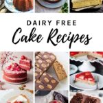 Dairy Free Cake Recipes with 9 images of the recipes in the post.